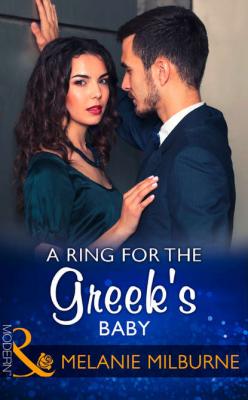 A Ring For The Greek's Baby - Melanie  Milburne 