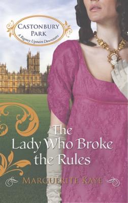 The Lady Who Broke the Rules - Marguerite Kaye 