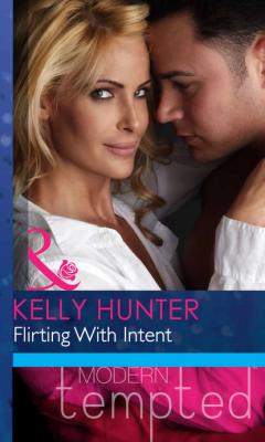 Flirting With Intent - Kelly Hunter 