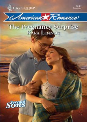 The Pregnancy Surprise - Kara Lennox 