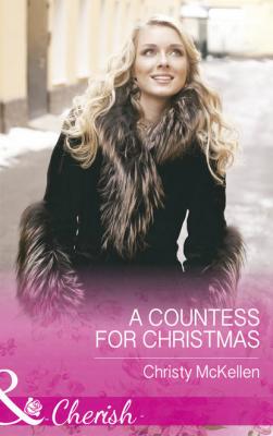 A Countess For Christmas - Christy McKellen 