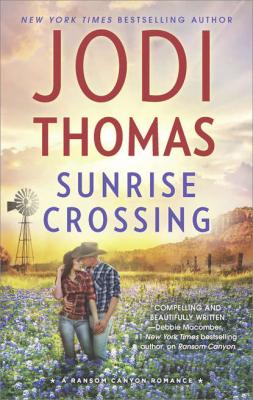 Sunrise Crossing - Jodi  Thomas 