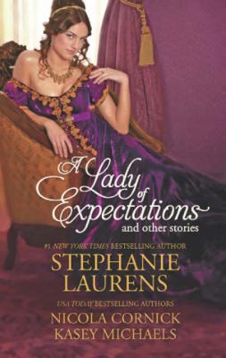 A Lady of Expectations and Other Stories: A Lady Of Expectations / The Secrets of a Courtesan / How to Woo a Spinster - Stephanie  Laurens 