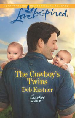 The Cowboy's Twins - Deb  Kastner 