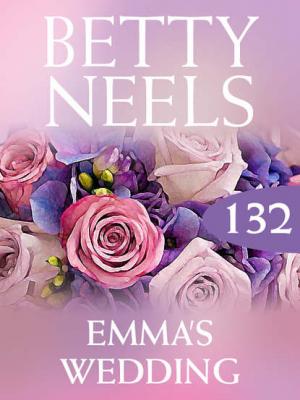 Emma’s Wedding - Бетти Нилс 