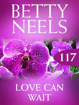 Love Can Wait - Бетти Нилс 