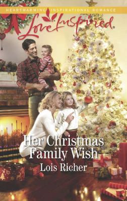 Her Christmas Family Wish - Lois  Richer 
