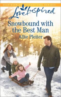 Snowbound With The Best Man - Allie  Pleiter 