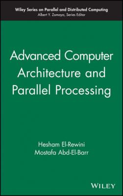 Advanced Computer Architecture and Parallel Processing - Mostafa  Abd-El-Barr 