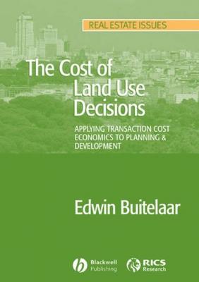 The Cost of Land Use Decisions - Группа авторов 