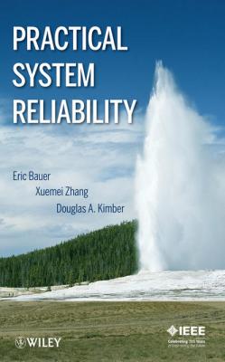 Practical System Reliability - Xuemei  Zhang 
