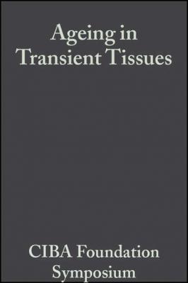 Ageing in Transient Tissues, Volumr 2 - CIBA Foundation Symposium 