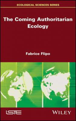 The Coming Authoritarian Ecology - Fabrice  Flipo 