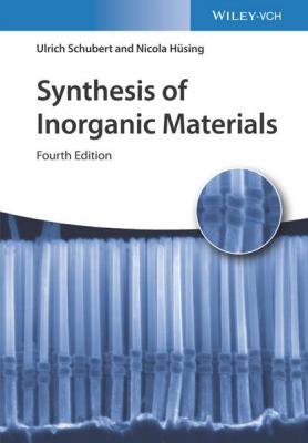 Synthesis of Inorganic Materials - Ulrich  Schubert 
