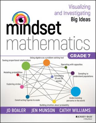 Mindset Mathematics: Visualizing and Investigating Big Ideas, Grade 7 - Cathy Williams 