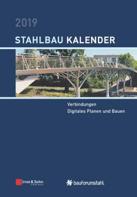 Stahlbau-Kalender 2019 - Schwerpunkt - Группа авторов 