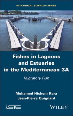 Fishes in Lagoons and Estuaries in the Mediterranean 3A - Jean-Pierre Quignard 