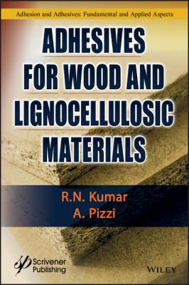 Adhesives for Wood and Lignocellulosic Materials - R. N. Kumar 