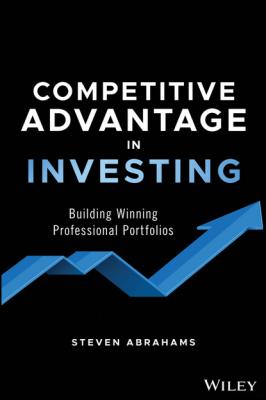 Competitive Advantage in Investing - Steven Abrahams 