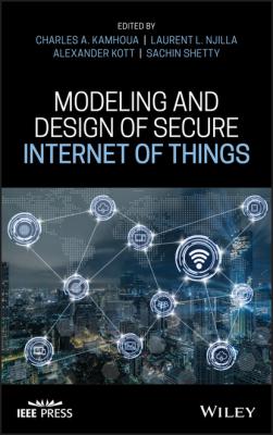 Modeling and Design of Secure Internet of Things - Группа авторов 