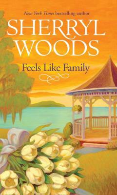 Feels Like Family - Sherryl Woods MIRA
