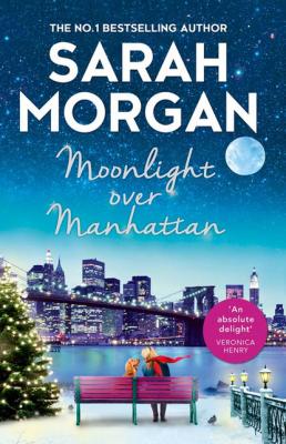 Moonlight Over Manhattan - Sarah Morgan MIRA