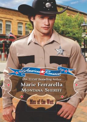 Montana Sheriff - Marie Ferrarella Mills & Boon American Romance
