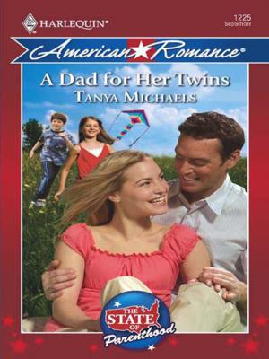 A Dad for Her Twins - Tanya Michaels Mills & Boon Love Inspired