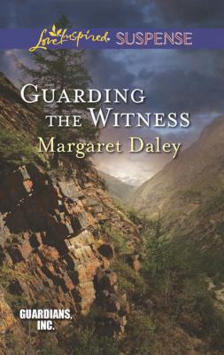 Guarding the Witness - Margaret Daley Mills & Boon Love Inspired Suspense