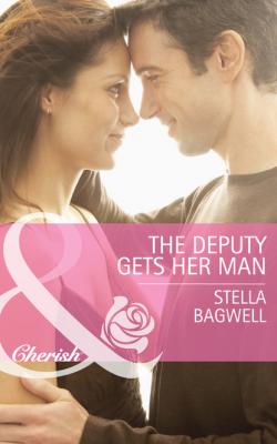 The Deputy Gets Her Man - Stella Bagwell Men of the West