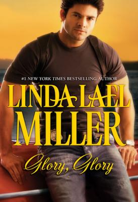 Glory, Glory - Linda Lael Miller Mills & Boon M&B
