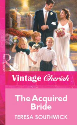 The Acquired Bride - Teresa Southwick Mills & Boon Vintage Cherish