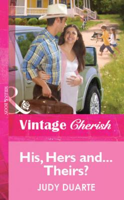 His, Hers and...Theirs? - Judy Duarte Mills & Boon Vintage Cherish