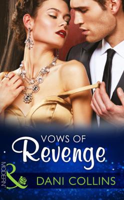 Vows of Revenge - Dani Collins Mills & Boon Modern