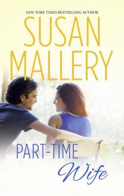 Part-Time Wife - Susan Mallery Mills & Boon M&B
