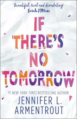 If There's No Tomorrow - Jennifer L. Armentrout HQ Young Adult eBook