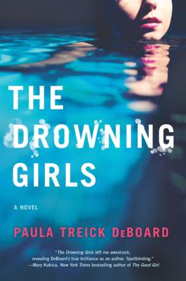 The Drowning Girls - Paula Treick DeBoard MIRA