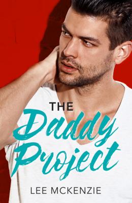 The Daddy Project - Lee Mckenzie Mills & Boon American Romance