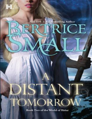 A Distant Tomorrow - Bertrice Small Mills & Boon M&B