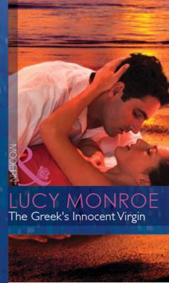 The Greek's Innocent Virgin - Lucy Monroe Mills & Boon Modern
