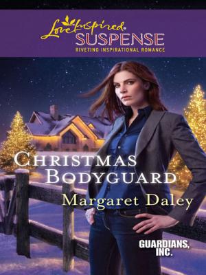 Christmas Bodyguard - Margaret Daley Mills & Boon Love Inspired