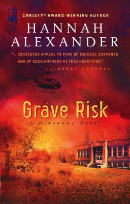 Grave Risk - Hannah Alexander Mills & Boon Silhouette