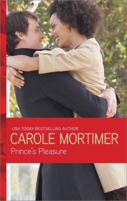 Prince's Pleasure - Кэрол Мортимер Mills & Boon Modern