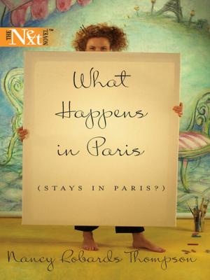 What Happens in Paris - Nancy Robards Thompson Mills & Boon M&B