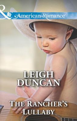 The Rancher's Lullaby - Leigh Duncan Glades County Cowboys