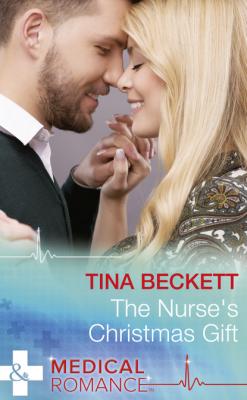 The Nurse's Christmas Gift - Tina Beckett Mills & Boon Medical