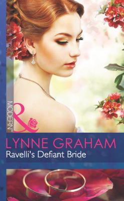 Ravelli's Defiant Bride - Lynne Graham Mills & Boon Modern