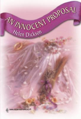 An Innocent Proposal - Helen Dickson Mills & Boon Historical