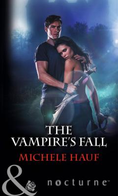The Vampire's Fall - Michele  Hauf Mills & Boon Nocturne