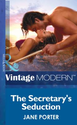 The Secretary's Seduction - Jane Porter Mills & Boon Modern